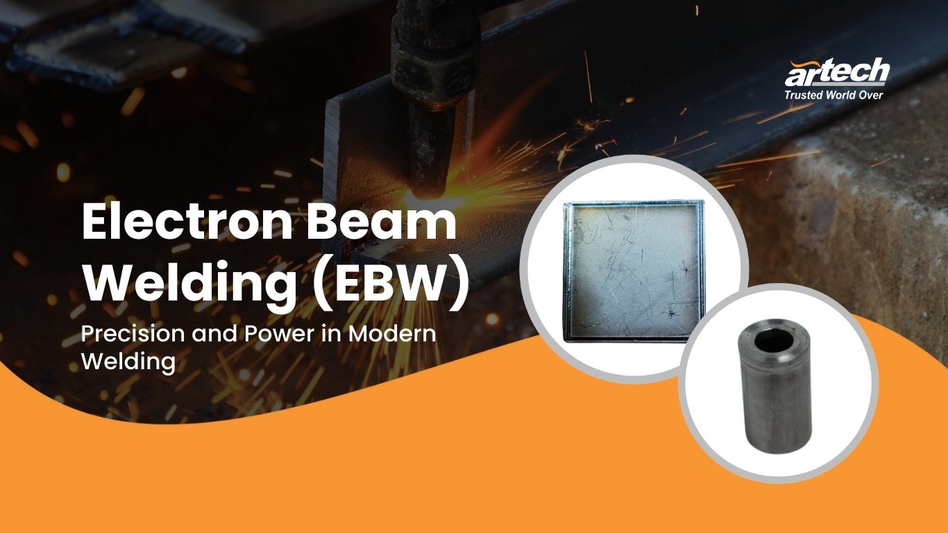 EB Welding Dive into Its Benefits & Applications
