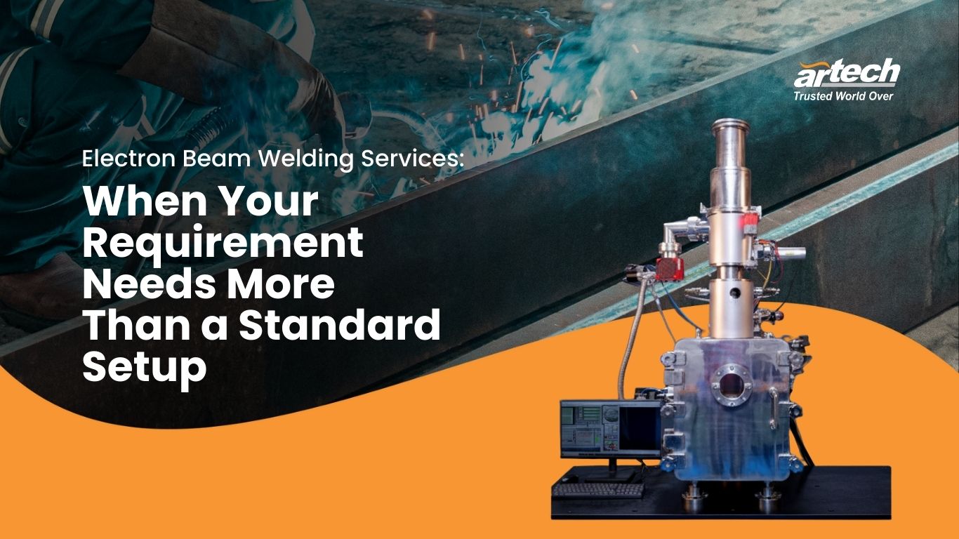 Electron Beam Welding Services | EBW Welding Solutions